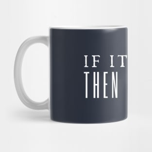 If It Flies It Spies Mug